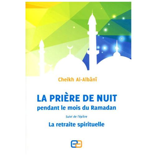 La prière de nuit pendant le mois du Ramadan - Cheikh el-Albani