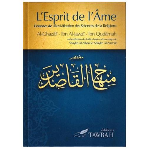 L'esprit de l'âme : L'essence de "Revivification des Sciences de la Religion"