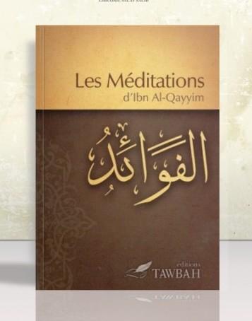 Les méditations - Ibn el-Qayyim