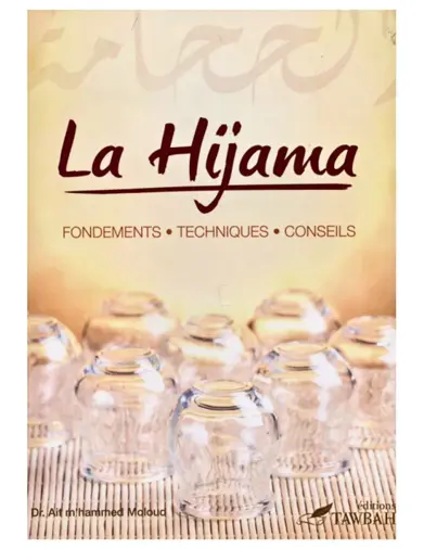 La Hijama : Fondements - Techniques Conseils - Dr Ait M'hammed - Tawbah