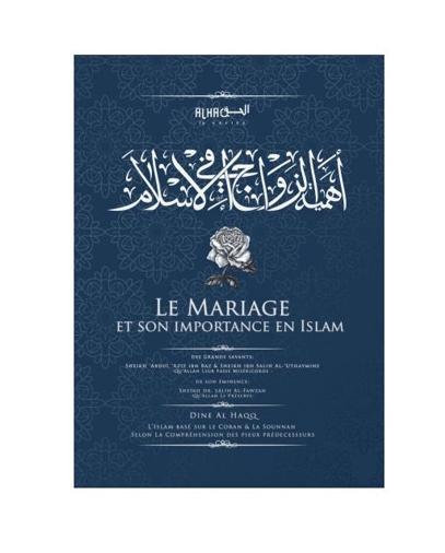 Le Mariage et son importance en Islam – Dine Al Haqq Sheikh Dr. Al Fawzan