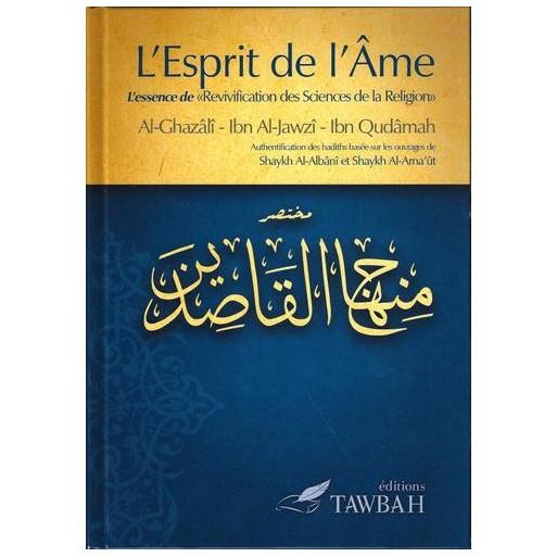 L'esprit de l'âme : L'essence de "Revivification des Sciences de la Religion"