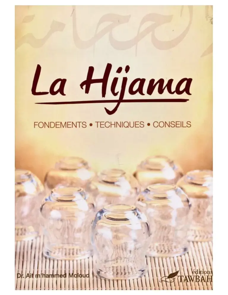 La Hijama : Fondements - Techniques Conseils - Dr Ait M'hammed - Tawbah