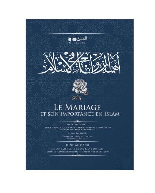 Le Mariage et son importance en Islam – Dine Al Haqq Sheikh Dr. Al Fawzan