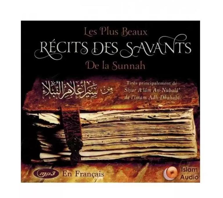 Les Plus Beaux Récits des Savants de la Sunnah CD AUDIO